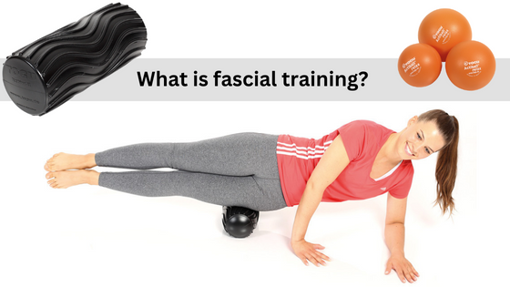 What is fascial training?