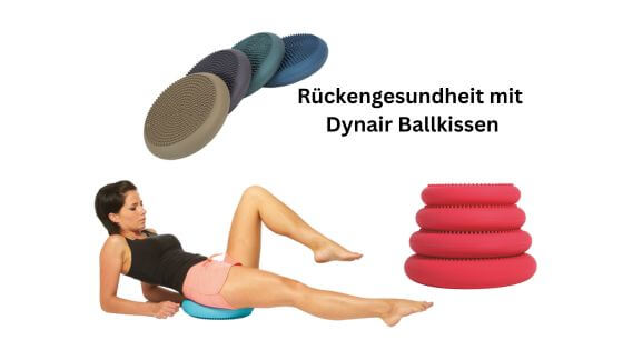 Rückengesundheit mit dem Dynair® Ballkissen®